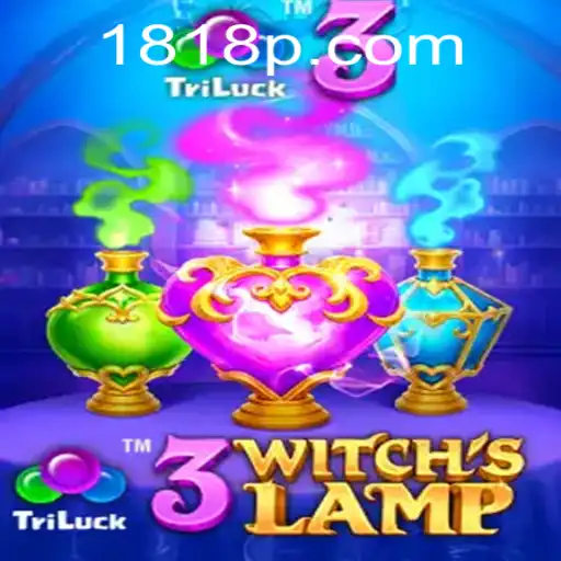 Unveiling the Mystique of 3WitchsLamp: A New Era of Online Gaming at 818p.com